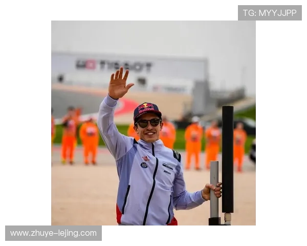 马奎斯强势回归引爆新赛季 MotoGP争冠格局迎来全面重塑风云再起悬念升级